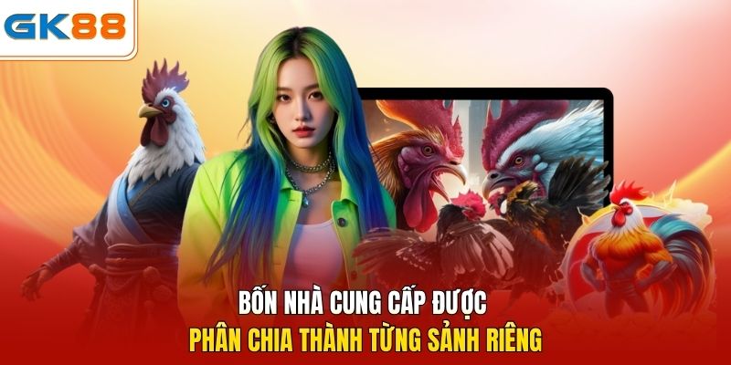 Bốn nhà cung cấp được phân chia thành từng sảnh riêng