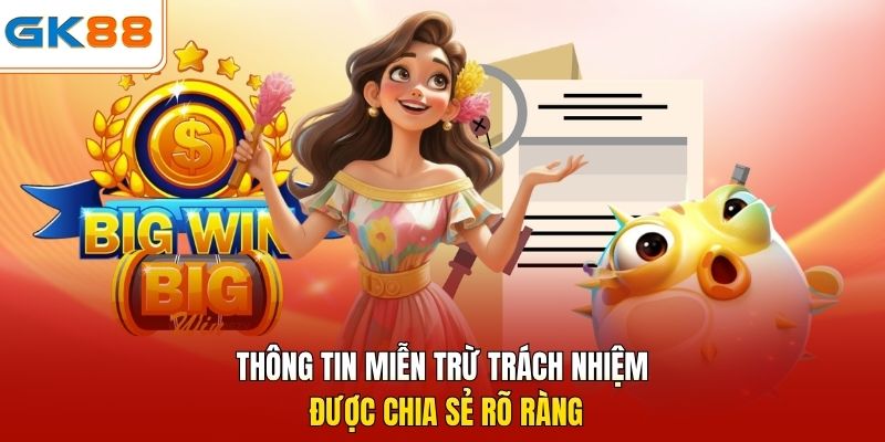 Thông tin miễn trừ trách nhiệm được chia sẻ rõ ràng